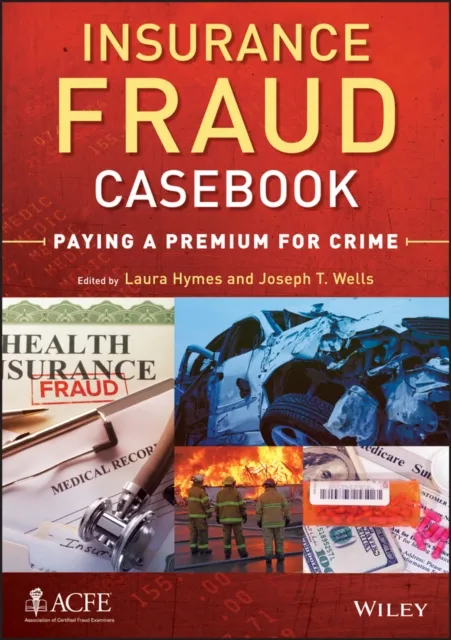 Insurance Fraud Casebook