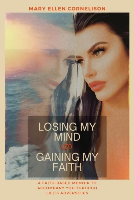 Losing My Mind-Gaining My Faith