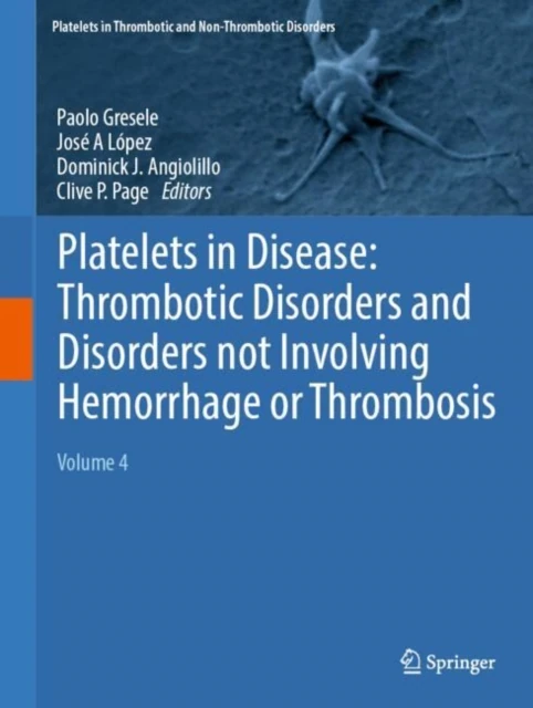 Platelets in Disease: Thrombotic Disorders and Disorders not Involving Hemorrhage or Thrombosis