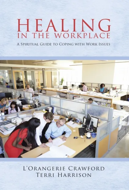 Healing in the Workplace