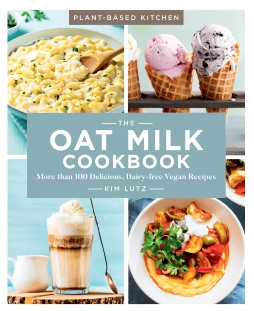 Oat Milk Cookbook