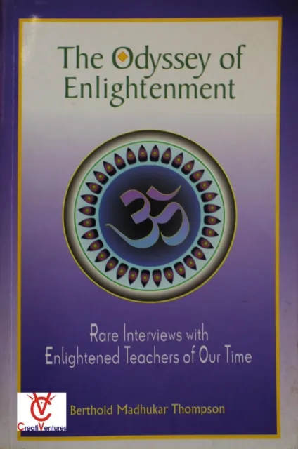 Odyssey of Enlightenment: Rare Interviews with Enlightened Teachers of Our Time
