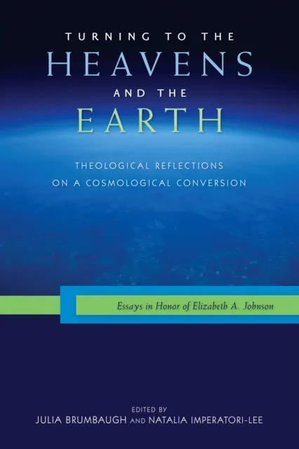 Turning to the Heavens and the Earth