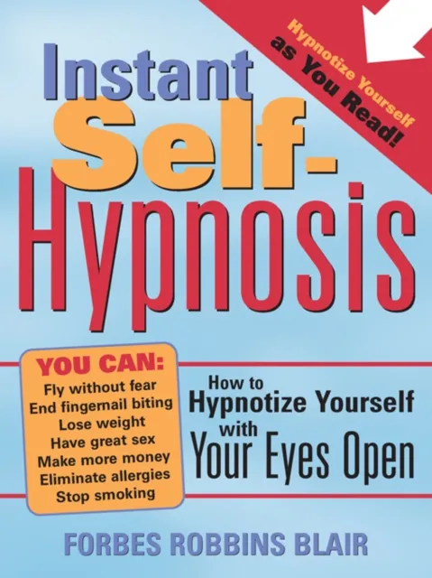 Instant Self-Hypnosis