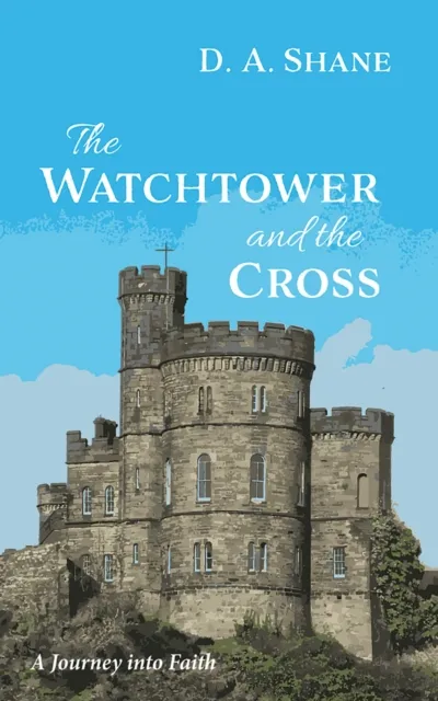 Watchtower and the Cross