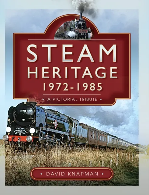 Steam Heritage, 1972-1985