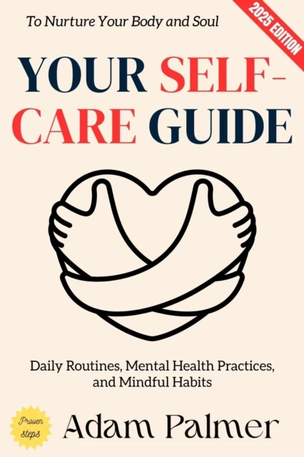 Your Self-Care Guide: