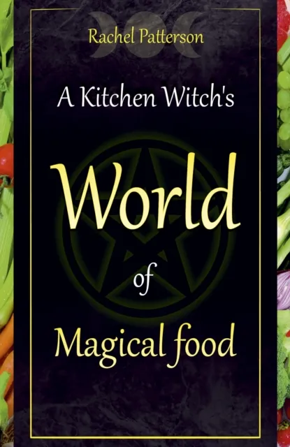Kitchen Witch's World of Magical Food