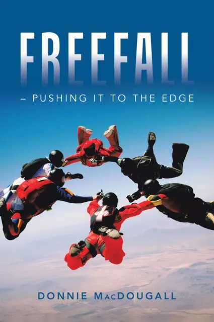 Freefall -  Pushing it to the Edge