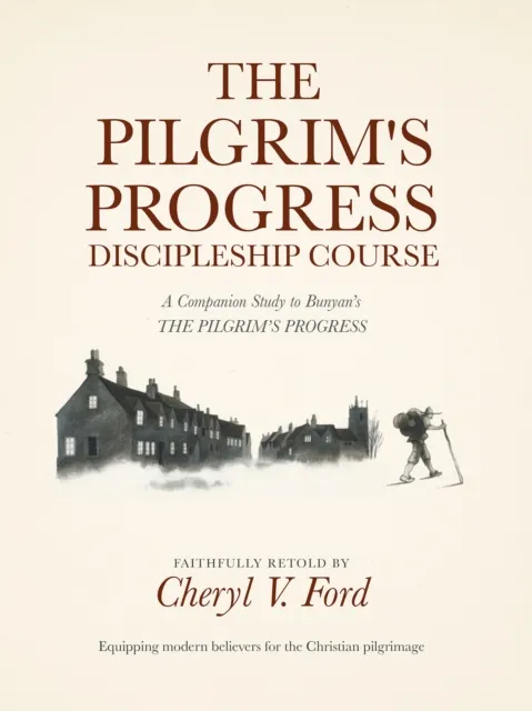 Pilgrim'S Progress Discipleship Course
