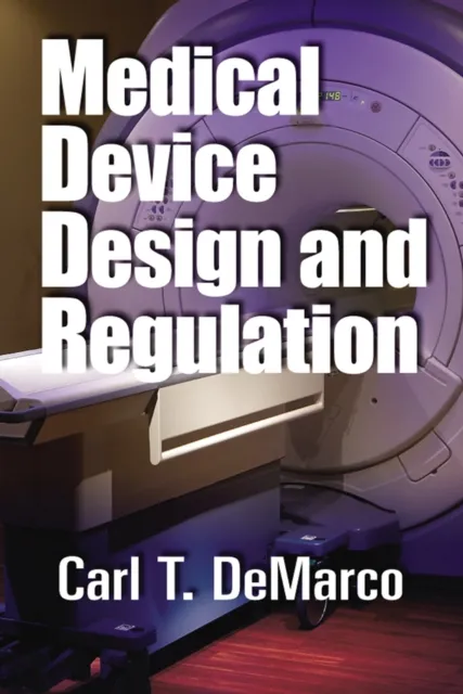 Medical Device Design and Regulation