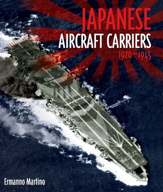 Japanese Aircraft Carriers, 1920-1945