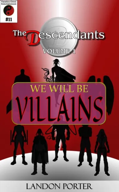 Descendants #11 - We Will Be Villains