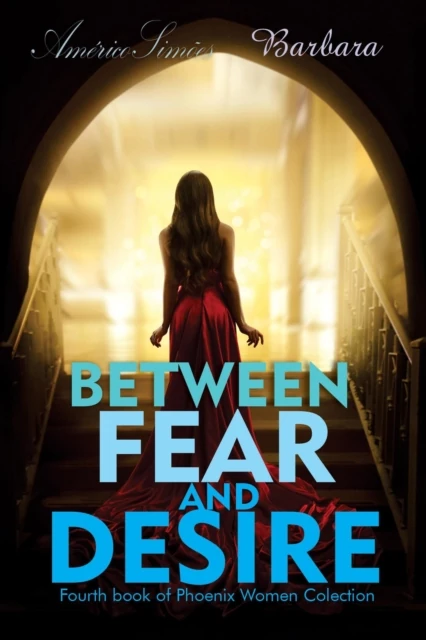 Between Fear And Desire