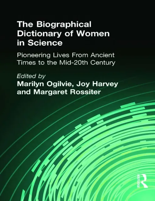 Biographical Dictionary of Women in Science