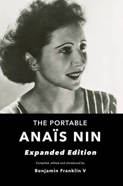Portable Anais Nin: Expanded Edition