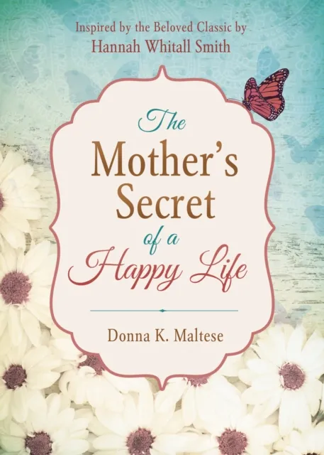 Mother's Secret of a Happy Life