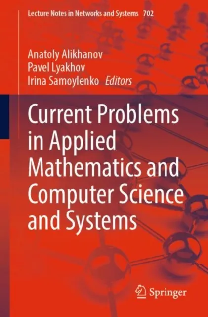 Current Problems in Applied Mathematics and Computer Science and Systems