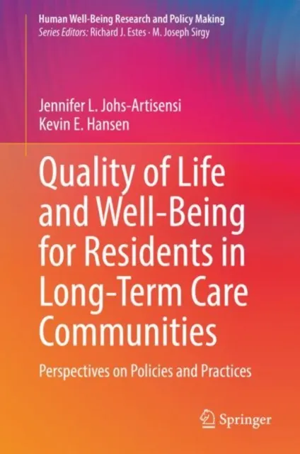 Quality of Life and Well-Being for Residents in Long-Term Care Communities