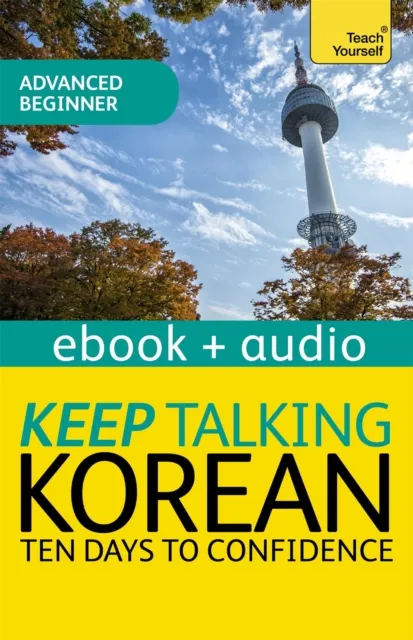 Keep Talking Korean Audio Course - Ten Days to Confidence