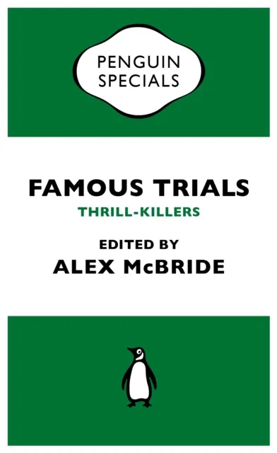 Famous Trials: Thrill-Killers