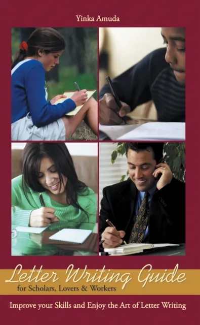 Letter Writing Guide for Scholars, Lovers & Workers