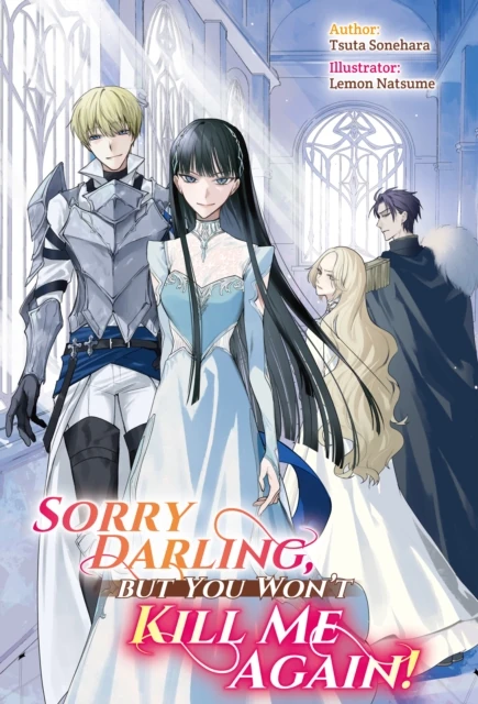Sorry Darling, but You Won't Kill Me Again! Volume 1