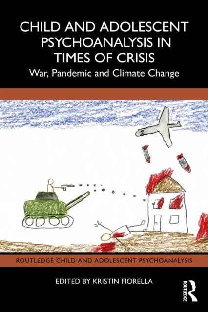 Child and Adolescent Psychoanalysis in Times of Crisis