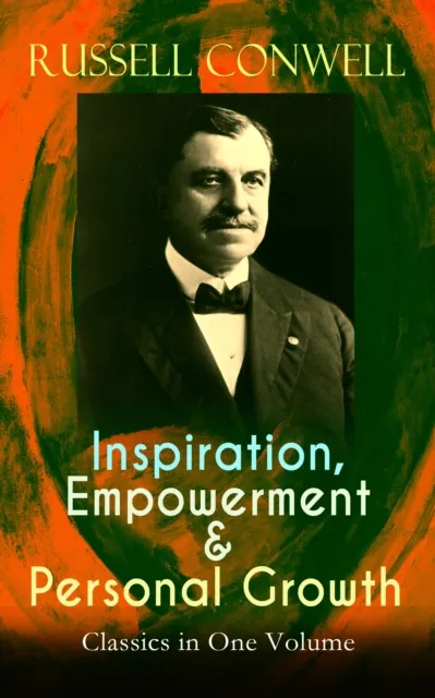 Inspiration, Empowerment & Personal Growth Classics in One Volume
