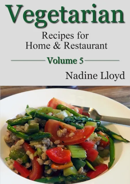 Vegetarian Vol. 5 (Recipes for Home & Restaurant)