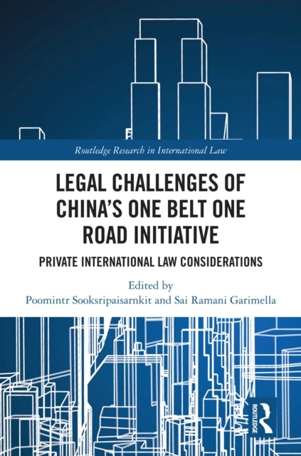 Legal Challenges of China's One Belt One Road Initiative