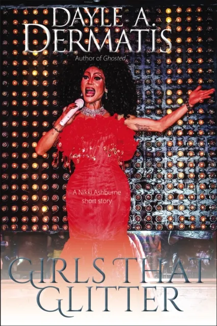 Girls That Glitter: A Nikki Ashburne Short Story