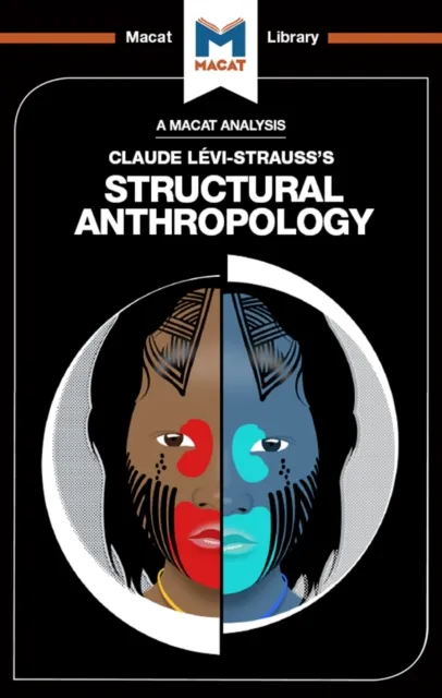 Analysis of Claude Levi-Strauss's Structural Anthropology