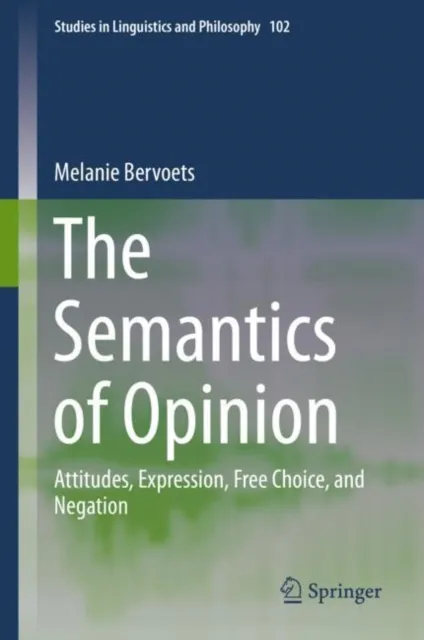 Semantics of Opinion