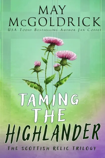 Taming The Highlander