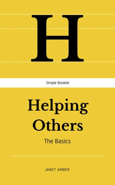 Helping Others: The Basics