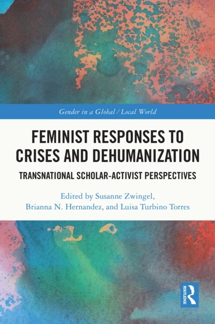 Feminist Responses to Crises and Dehumanization