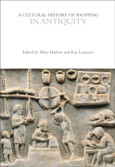 Cultural History of Shopping in Antiquity