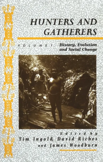 Hunters and Gatherers (Vol I)