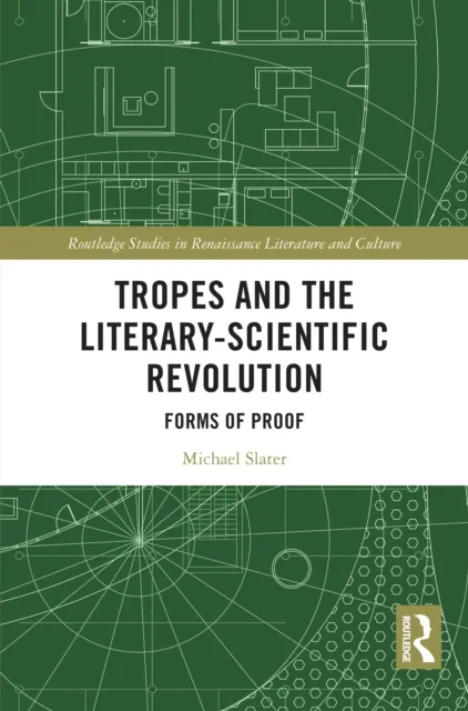 Tropes and the Literary-Scientific Revolution