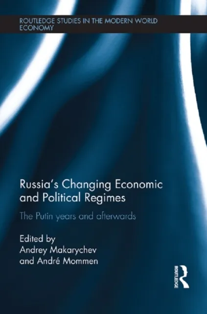 Russia's Changing Economic and Political Regimes