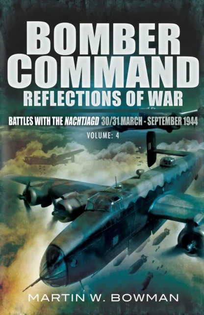 Bomber Command: Reflections of War, Volume 4