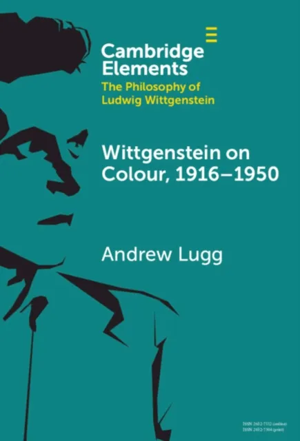 Wittgenstein on Colour, 1916-1950