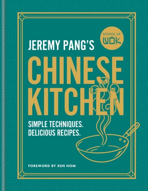 School of Wok: Jeremy Pang's Chinese Kitchen