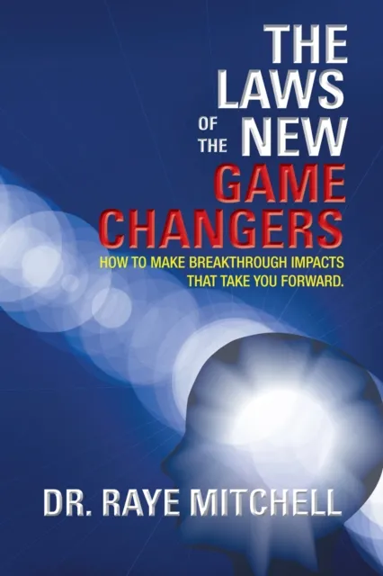 Laws of the New Game Changers