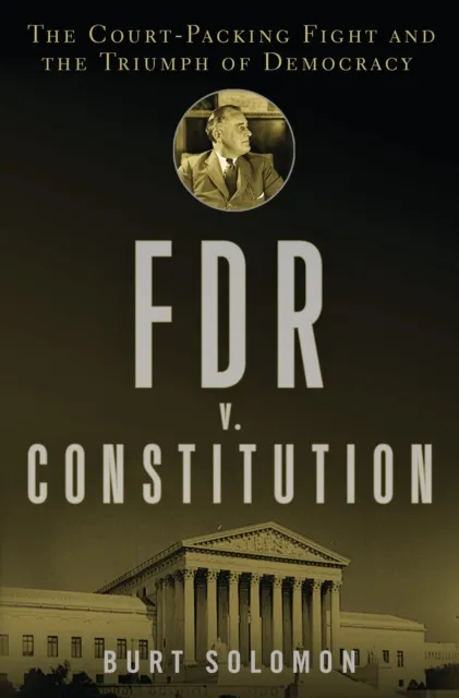 FDR v. The Constitution