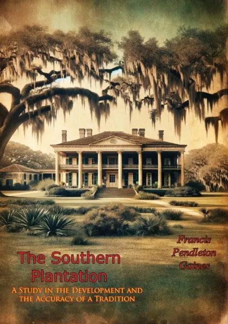 Southern Plantation: