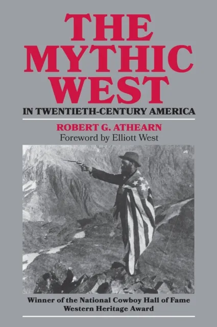 Mythic West in Twentieth-Century America