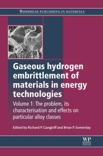 Gaseous Hydrogen Embrittlement of Materials in Energy Technologies