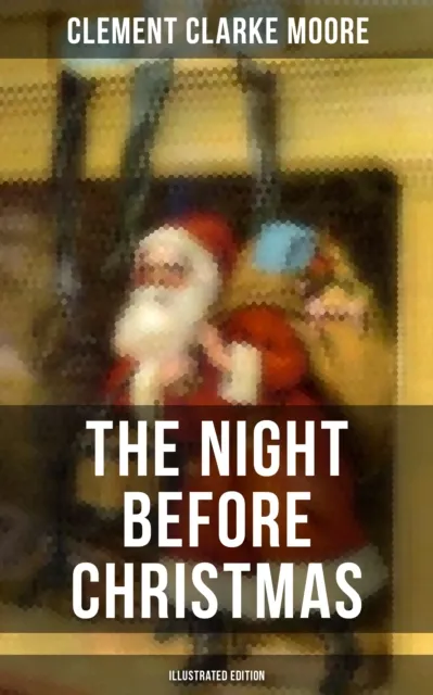 Night Before Christmas (Illustrated Edition)